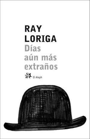 DIAS AUN MAS EXTRAÑOS | 9788476697023 | LORIGA, RAY | Galatea Llibres | Llibreria online de Reus, Tarragona | Comprar llibres en català i castellà online
