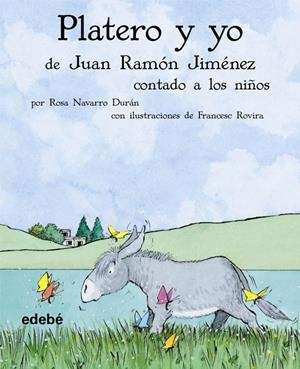 PLATERO Y YO DE JUAN RAMON JIMENEZ CONTADO A LOS NIÑOS | 9788423680313 | NAVARRO DURAN, ROSA | Galatea Llibres | Llibreria online de Reus, Tarragona | Comprar llibres en català i castellà online