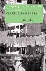 LO QUE YA NO RECUERDO Y OTROS CUENTOS | 9788498410501 | PARRELLA, VALERIA | Galatea Llibres | Librería online de Reus, Tarragona | Comprar libros en catalán y castellano online