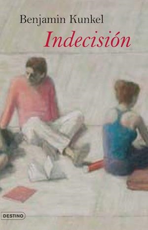 INDECISION | 9788423339433 | KUNKEL, BENJAMIN | Galatea Llibres | Librería online de Reus, Tarragona | Comprar libros en catalán y castellano online