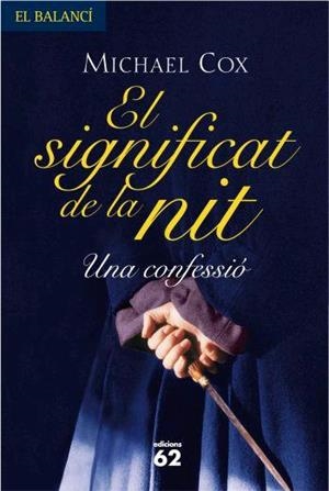 SIGNIFICAT DE LA NIT, EL | 9788429759860 | COX, MICHAEL | Galatea Llibres | Llibreria online de Reus, Tarragona | Comprar llibres en català i castellà online