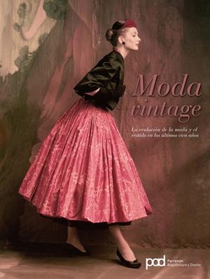 MODA VINTAGE | 9788434233454 | BAXTER-WRIGHT, EMMA/CLARKSON, KAREN/KENNEDY, SARAH | Galatea Llibres | Llibreria online de Reus, Tarragona | Comprar llibres en català i castellà online