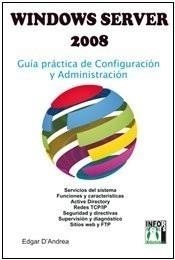 WINDOWS SERVER 2008 | 9788496897403 | D'ANDREA, EDGAR | Galatea Llibres | Llibreria online de Reus, Tarragona | Comprar llibres en català i castellà online