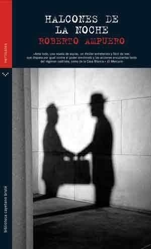 HALCONES EN LA NOCHE | 9788492781010 | AMPUERO, ROBERTO | Galatea Llibres | Llibreria online de Reus, Tarragona | Comprar llibres en català i castellà online