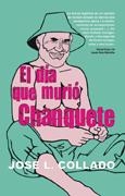 DIA QUE MURIO CHANQUETE, EL | 9788488052346 | COLLADO, JOSE | Galatea Llibres | Llibreria online de Reus, Tarragona | Comprar llibres en català i castellà online