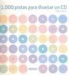 1000 PISTAS PARA DISEÑAR UN CD | 9788496449718 | VILASECA ÁLVAREZ, ESTHER | Galatea Llibres | Llibreria online de Reus, Tarragona | Comprar llibres en català i castellà online
