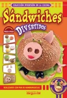 SANDWICHES DIVERTIDOS, REALIZADOS CON PAN DE HAMBURGUESAS | 9788496912687 | STEPANOVA /   SERGIY KABACHENKO | Galatea Llibres | Llibreria online de Reus, Tarragona | Comprar llibres en català i castellà online