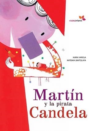 MARTÍN Y LA PIRATA CANDELA | 9788493617837 | VARELA MENÉNDEZ, NURIA | Galatea Llibres | Librería online de Reus, Tarragona | Comprar libros en catalán y castellano online