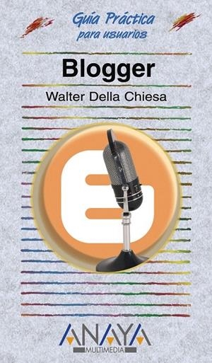 BLOGGER G.P. | 9788441521735 | DELLA CHIESA, WALTER | Galatea Llibres | Llibreria online de Reus, Tarragona | Comprar llibres en català i castellà online