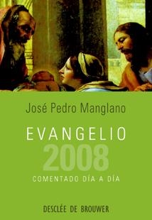 EVANGELIO 2008 COMENTADO DÍA A DÍA | 9788433021458 | MANGLANO, JOSE PEDRO | Galatea Llibres | Llibreria online de Reus, Tarragona | Comprar llibres en català i castellà online
