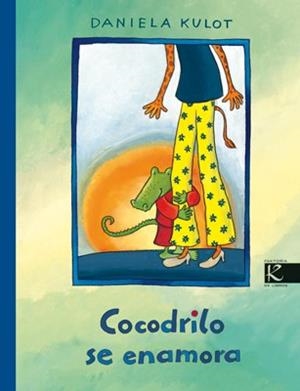 COCODRILO SE ENAMORA | 9788493512255 | KULOT, DANIELA | Galatea Llibres | Llibreria online de Reus, Tarragona | Comprar llibres en català i castellà online