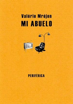 MI ABUELO | 9788493549237 | MREJEN, VALERIE | Galatea Llibres | Llibreria online de Reus, Tarragona | Comprar llibres en català i castellà online