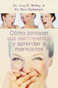 COMO CONOCER SUS SENTIMIENTOS Y APRENDER A MANEJARLOS | 9788497773713 | MCKAY, GARY | Galatea Llibres | Llibreria online de Reus, Tarragona | Comprar llibres en català i castellà online
