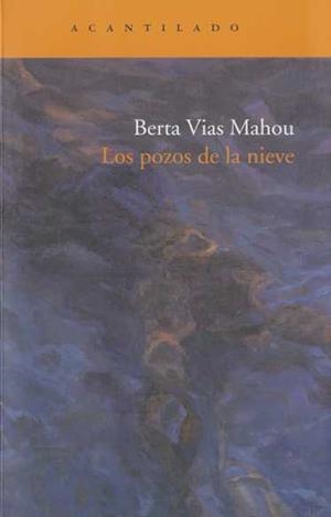 POZOS DE LA NIEVE | 9788496834675 | VIAS MAHOU, BERTA | Galatea Llibres | Librería online de Reus, Tarragona | Comprar libros en catalán y castellano online