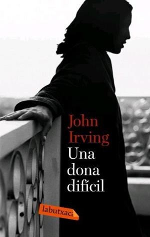 DONA DIFICIL, UNA | 9788496863026 | IRVING, JOHN | Galatea Llibres | Llibreria online de Reus, Tarragona | Comprar llibres en català i castellà online