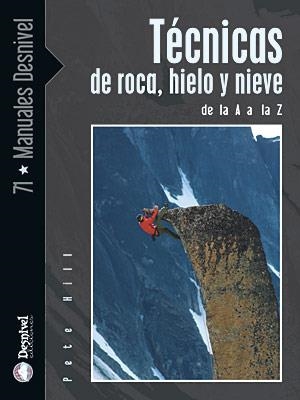 TECNICAS DE ROCA, HIELO Y NIEVE | 9788498290752 | HILL, PETE | Galatea Llibres | Librería online de Reus, Tarragona | Comprar libros en catalán y castellano online