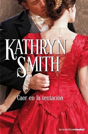 CAER EN LA TENTACION | 9788408073277 | SMITH, KATHRYN | Galatea Llibres | Llibreria online de Reus, Tarragona | Comprar llibres en català i castellà online