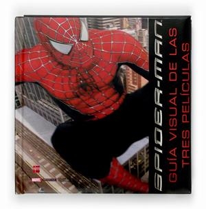 SPIDERMAN: GUIA VISUAL DE LAS TRES PELICULAS | 9788467516937 | DORLING KINDERSLEY , EQUIPO EDITORIAL | Galatea Llibres | Llibreria online de Reus, Tarragona | Comprar llibres en català i castellà online