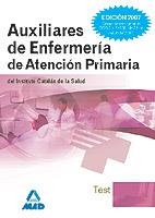 AUXILIARES DE ENFERMERIA DE ATENCION PRIMARIA. TEST. ED. 07 | 9788466576130 | *** OJO *** DEL CASTILLO TORRES, LUIS/EDITORIAL MAD/ANIA PALACIO, JOSE MANUEL/GOMEZ MARTINEZ, DOMING | Galatea Llibres | Llibreria online de Reus, Tarragona | Comprar llibres en català i castellà online