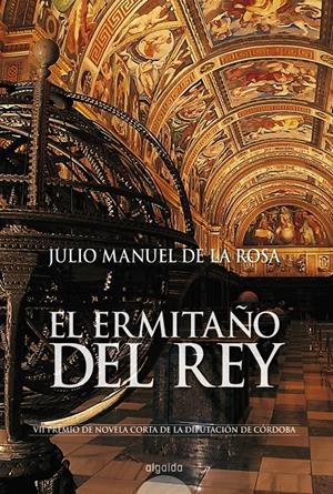 EL ERMITAÑO DEL REY | 9788476477533 | DE LA ROSA, JOSE MANUEL | Galatea Llibres | Librería online de Reus, Tarragona | Comprar libros en catalán y castellano online
