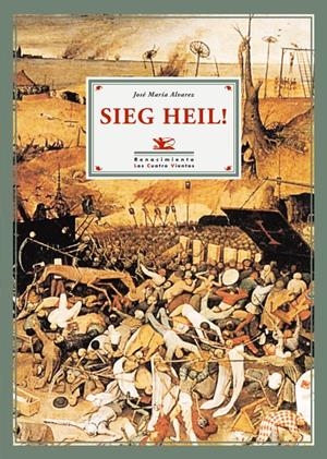 SIEGH HEIL! | 9788484722441 | ALVAREZ, JOSE MARIA | Galatea Llibres | Librería online de Reus, Tarragona | Comprar libros en catalán y castellano online