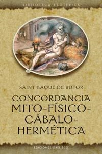CONCORDANCIA MITO-FISICO-CABALO-HERMETICA | 9788497771696 | DE BUFOR, SAINT BAQUE | Galatea Llibres | Llibreria online de Reus, Tarragona | Comprar llibres en català i castellà online