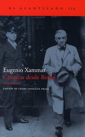 CRONICAS DESDE BERLIN AC-115 | 9788496489172 | XAMMAR, EUGENIO | Galatea Llibres | Llibreria online de Reus, Tarragona | Comprar llibres en català i castellà online