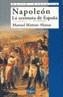 NAPOLEON LA AVENTURA DE ESPAÑA | 9788477371366 | MORENO ALONSO, MANUEL | Galatea Llibres | Llibreria online de Reus, Tarragona | Comprar llibres en català i castellà online