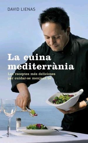 CUINA MEDITERRANIA, LA | 9788466408295 | LIENAS, DAVID | Galatea Llibres | Llibreria online de Reus, Tarragona | Comprar llibres en català i castellà online