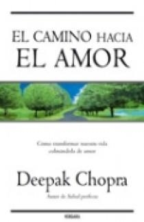 CAMINO HACIA EL AMOR, EL | 9788466631792 | CHOPRA, DEEPAK | Galatea Llibres | Librería online de Reus, Tarragona | Comprar libros en catalán y castellano online