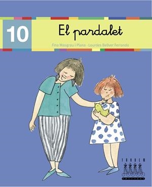 PARDALET, EL | 9788481316858 | BELLVER FERRANDO, LOURDES/MASGRAU PLANA, FINA | Galatea Llibres | Librería online de Reus, Tarragona | Comprar libros en catalán y castellano online