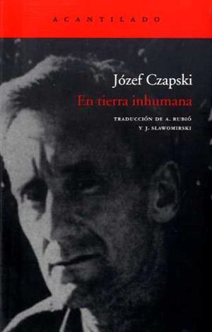 EN TIERRA INHUMANA | 9788496834415 | CZAPSKI, JOZEF | Galatea Llibres | Librería online de Reus, Tarragona | Comprar libros en catalán y castellano online
