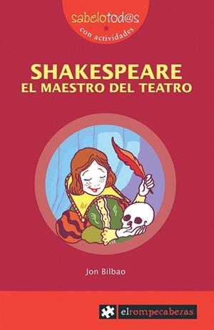 SHAKESPEARE, EL MAESTRO DEL TEATRO | 9788496751187 | BILBAO, JON | Galatea Llibres | Llibreria online de Reus, Tarragona | Comprar llibres en català i castellà online