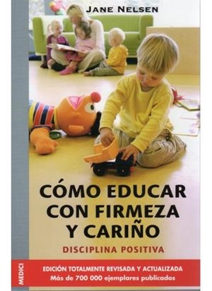 COMO EDUCAR CON FIRMEZA Y CARIÑO | 9788497990332 | NELSEN, JANE | Galatea Llibres | Librería online de Reus, Tarragona | Comprar libros en catalán y castellano online