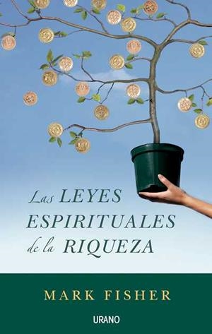 LEYES ESPIRITUALES DE LA RIQUEZA, LAS | 9788479536503 | FISHER, MARY | Galatea Llibres | Llibreria online de Reus, Tarragona | Comprar llibres en català i castellà online