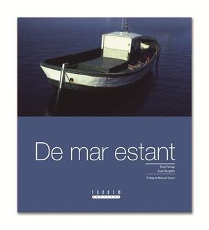 DE MAR ESTANT | 9788481316223 | FORNES, TONO | Galatea Llibres | Librería online de Reus, Tarragona | Comprar libros en catalán y castellano online