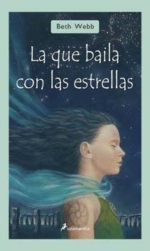 LA QUE BAILA CON LAS ESTRELLAS | 9788498381054 | WEBB, BETH | Galatea Llibres | Librería online de Reus, Tarragona | Comprar libros en catalán y castellano online