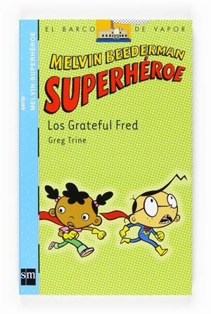 MELVIN BEEDERMAN SUPERHEROE: LOS GRATEFUL FRED | 9788467518368 | TRINE, GREG | Galatea Llibres | Llibreria online de Reus, Tarragona | Comprar llibres en català i castellà online