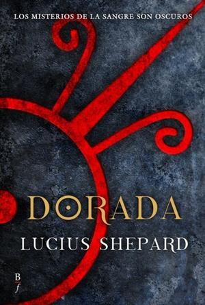 DORADA | 9788496173576 | SHEPARD, LUCIUS | Galatea Llibres | Llibreria online de Reus, Tarragona | Comprar llibres en català i castellà online