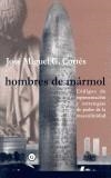 HOMBRES DE MARMOL | 9788495346568 | CORTES, JOSE MIGUEL | Galatea Llibres | Librería online de Reus, Tarragona | Comprar libros en catalán y castellano online