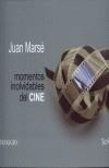 MOMENTOS INOLVIDABLES DEL CINE | 9788472548534 | MARSE, JUAN | Galatea Llibres | Llibreria online de Reus, Tarragona | Comprar llibres en català i castellà online