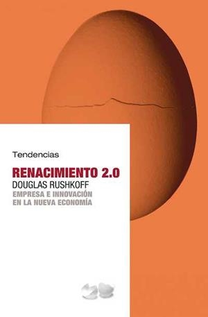 RENACIMIENTO 2.0 | 9788493464271 | RUSHKOFF, DOUGLAS | Galatea Llibres | Librería online de Reus, Tarragona | Comprar libros en catalán y castellano online