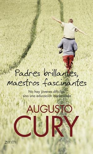 PADRES BRILLANTES, MAESTROS FASCINANTES | 9788408063605 | CURY, AUGUSTO | Galatea Llibres | Librería online de Reus, Tarragona | Comprar libros en catalán y castellano online