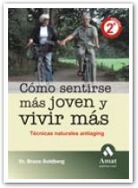 COMO SENTIRSE MAS JOVEN Y VIVIR MAS | 9788497352925 | GOLDBERG, BRUCE | Galatea Llibres | Librería online de Reus, Tarragona | Comprar libros en catalán y castellano online