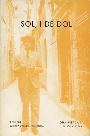 SOL, I DE DOL | 9788485704682 | FOIX, J.V | Galatea Llibres | Librería online de Reus, Tarragona | Comprar libros en catalán y castellano online