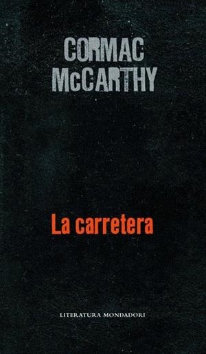 CARRETERA, LA | 9788439720775 | MCCARTHY, CORMAC | Galatea Llibres | Librería online de Reus, Tarragona | Comprar libros en catalán y castellano online
