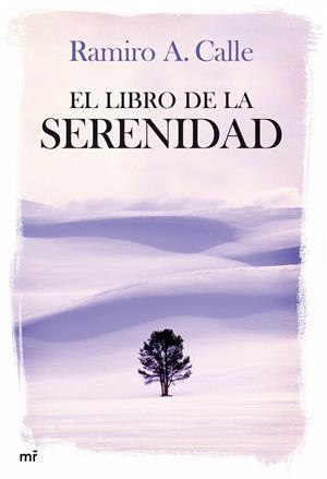 LIBRO DE LA SERENIDAD, EL | 9788427033788 | CALLE, RAMIROÇ | Galatea Llibres | Llibreria online de Reus, Tarragona | Comprar llibres en català i castellà online
