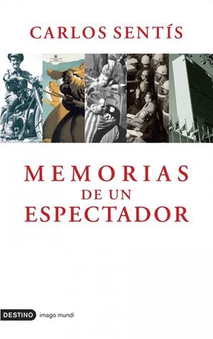 MEMORIAS DE UN ESPECTADOR | 9788423339624 | SENTIS, CARLOS | Galatea Llibres | Llibreria online de Reus, Tarragona | Comprar llibres en català i castellà online