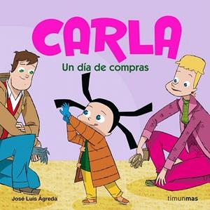 CARLA, UN DIA DE COMPRAS | 9788408074076 | AGREDA, J.L. | Galatea Llibres | Librería online de Reus, Tarragona | Comprar libros en catalán y castellano online