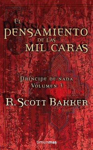 PENSAMIENTO DE LAS MIL CARAS, EL. PRINCIPES DE NADA 3 | 9788448035839 | SCOTT BAKKER, R. | Galatea Llibres | Librería online de Reus, Tarragona | Comprar libros en catalán y castellano online